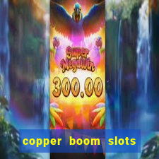 copper boom slots paga mesmo